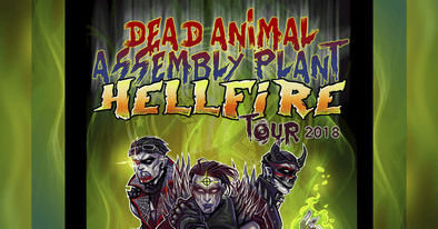 Dead Animal Assembly Plant embarks on the Hellfire Tour