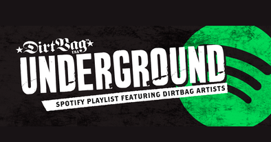 New artists added to the Dirtbag Underground!